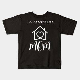 Proud Architect's Mom Kids T-Shirt